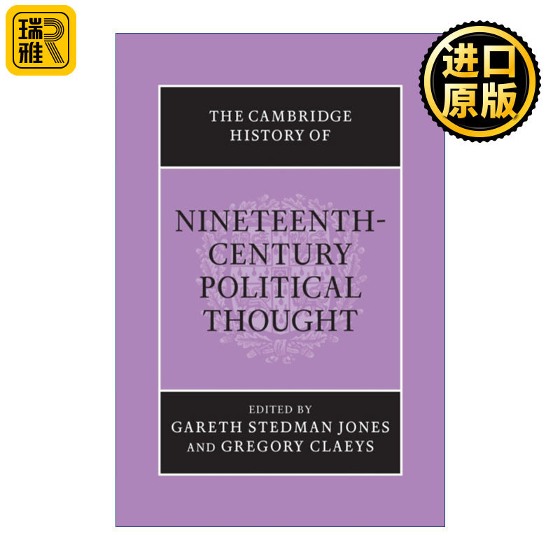 英文原版 The Cambridge History of Nineteenth-Century Political Thought 剑桥十九世纪政治思想史 英文版 进口英语原版书籍