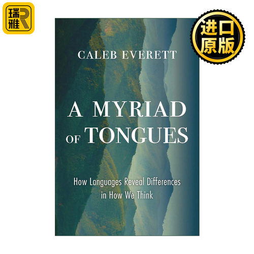 英文原版 A Myriad of Tongues 无数种语言 语言如何揭示我们思维方式的差异 精装 英文版 进口英语原版书籍