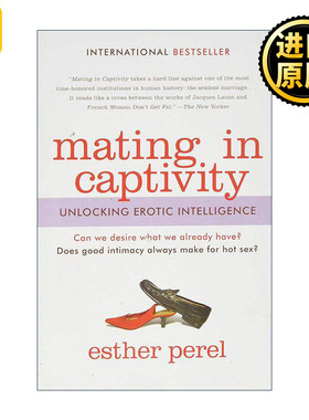 英文原版 Mating in Captivity 亲密陷阱 爱 欲望与平衡艺术 埃丝特·佩瑞尔 英文版 进口英语原版书籍