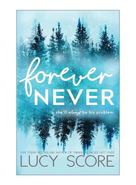 英文原版 Forever Never 永远不会 浪漫喜剧 Things We Never Got Over作者Lucy Score 英文版 进口英语原版书籍