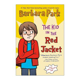 英文原版 The Kid in the Red Jacket 穿红夹克的孩子 家长选择奖金奖 儿童幽默小说 朱尼琼斯系列作者Barbara Park 英文版