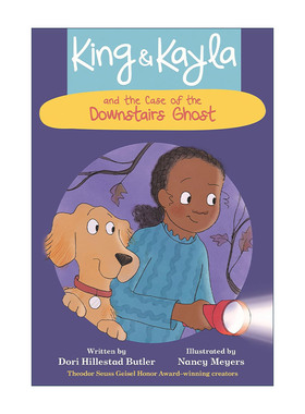 英文原版 King & Kayla and the Case of the Downstairs Ghost 金和凯拉系列 楼下幽灵案 苏斯博士奖 儿童章节桥梁书Nancy Meyers