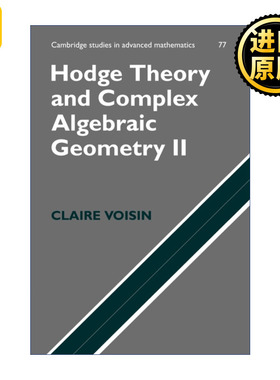 英文原版 Hodge Theory and Complex Algebraic Geometry II