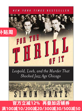 英文原版 For the Thrill of It 只为刺激 利奥波德 勒布与震惊爵士时代芝加哥的谋杀案 英文版 进口英语原版书籍