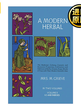 A Modern Herbal, Vol. II 现代草药 卷二 草本植物药用百科全书 Margaret Grieve
