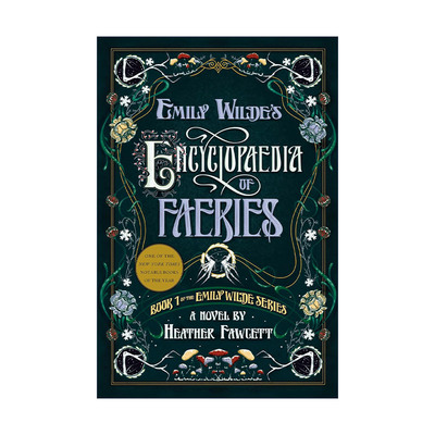 Emily Wilde's Encyclopaedia of Faeries 艾米莉·怀尔德的精灵百科全书 艾米莉·怀尔德系列卷一 奇幻小说 Heather Fawcett