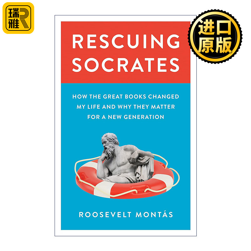 Rescuing Socrates Roosevelt Montás 书籍/杂志/报纸 人文社科类原版书 原图主图