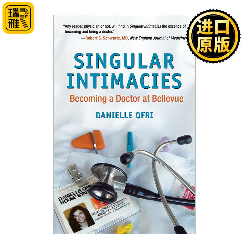 Singular Intimacies 奇异的亲密 在贝尔维尤当医生 传记 Danielle Ofri