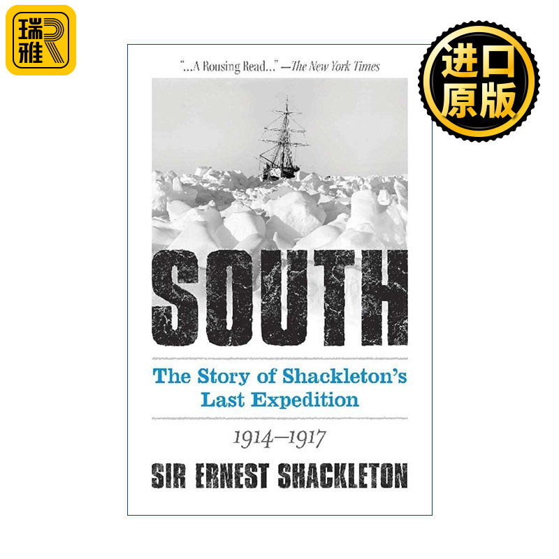 South: The Story of Shackleton's Last Expedition 1914-1917 南极 1914-1917年欧内斯特·沙克尔顿最后探险故事