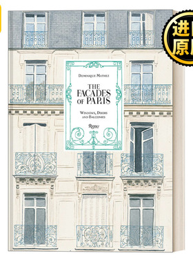 The Fa?ades of Paris 巴黎建筑立面 窗户 门 阳台 建筑作品集 法国旅游风景 精装艺术图册