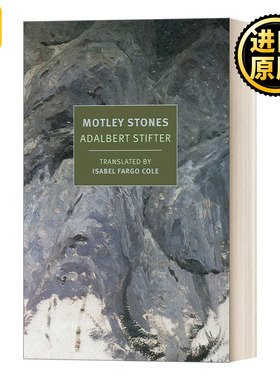 英文原版小说 Motley Stones New York Review Books Classics 彩石集 Adalbert Stifter阿达尔贝特.施蒂夫特 英文版 进口英语书籍