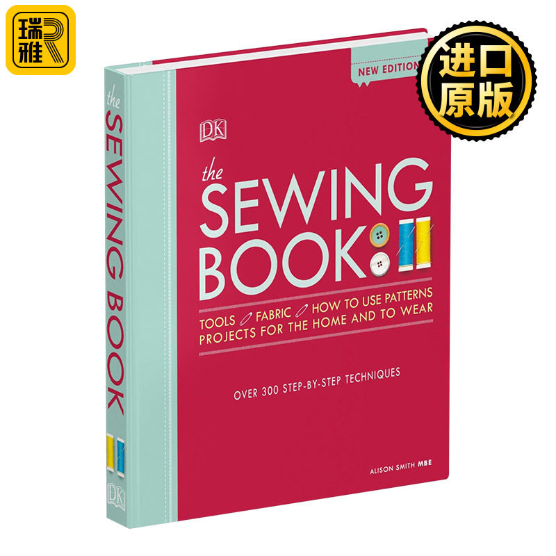 The Sewing Book 缝纫参考指南 英文原版  指导缝制衣服技巧科普读物 DK百科 全英文版 Alison Smith MBE 进口原版英语书籍