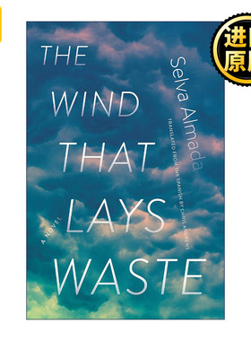 The Wind That Lays Waste Selva Almada