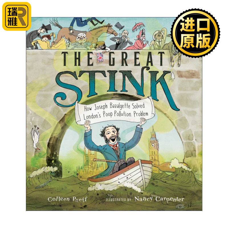 The Great Stink 臭气 如何解决污染问题 精装绘本 逐臭之夫巴泽尔杰特传记