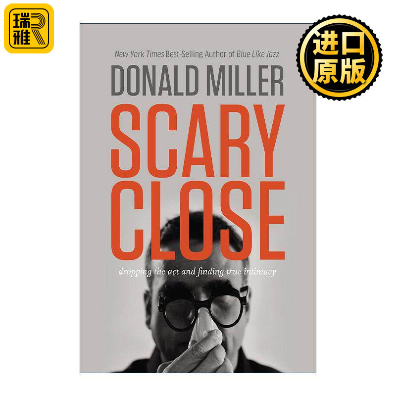 英文原版 Scary Close 每个人都有故事 却不是他们讲的那一个 Donald Miller 英文版 进口英语原版书籍