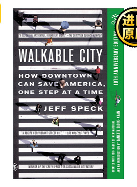 Walkable City 适宜步行的城市  营造充满活力的市中心拯救美国  10周年版