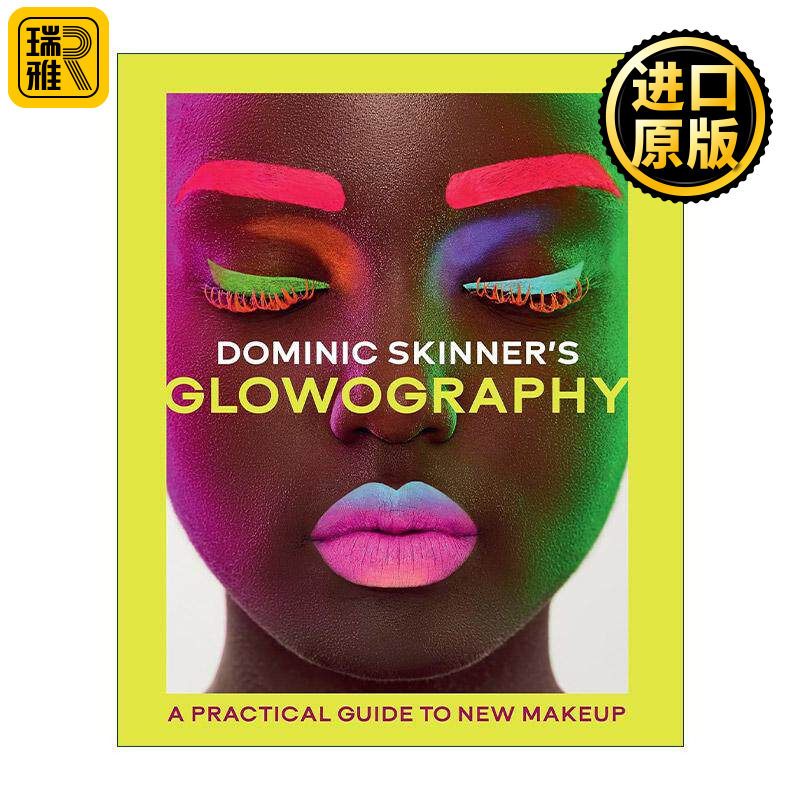 英文原版 Dominic Skinner's Glowography A Practical Guide to New Make-Up 资深彩妆师 新彩妆实用指南精装 进口英语原版书籍