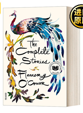 The Complete Stories of Flannery O'Connor 弗兰纳里奥康纳短篇小说全集 美国国家图书奖最佳小说奖得主