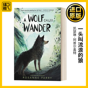 冒险故事 一头叫流浪 英文原版 英文版 进口英语原版 Called Parry Wolf 书籍 Wander Rosanne 狼