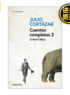 西班牙语原版 Cuentos Completos 2 1969-1982 Julio Cortazar 胡里奥·科塔萨尔作品全集 卷二 西班牙语版 进口原版书籍