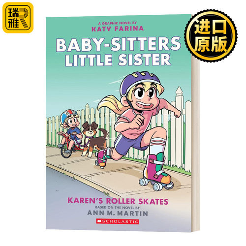 The Baby-Sitters Little Sister Graphix #2: Karen'S Roller Skates 保姆俱乐部之保姆小妹2 全彩漫画书 儿童课外阅读故事书