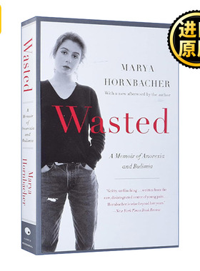 Wasted 浪费  关于厌食症和暴食症的回忆录 Marya Hornbacher