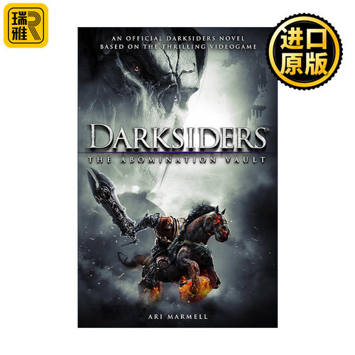 Darksiders: The Abomination Vault 暗黑血统 憎恨之苍穹 奇幻恐怖小说 Ari Marmell