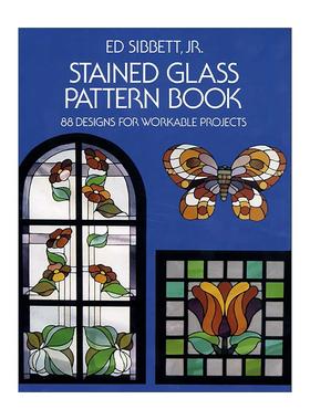 英文原版 Stained Glass Pattern Book 彩色玻璃图案书 装饰设计艺术指南 Ed Sibbett 英文版 进口英语原版书籍