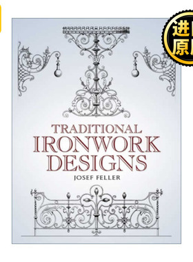 英文原版 Traditional Ironwork Designs Josef Feller