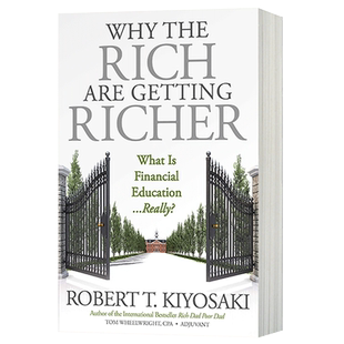 为什么富人越来越富 Why the Rich Are Getting Richer 英文原版 罗伯特清崎 富爸爸穷爸爸Rich Dad Poor Dad作者 进口英语书籍