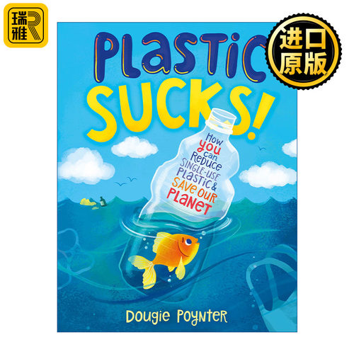 英文原版 Plastic Sucks How YOU Can Reduce Single-Use Plastic and Save Our Planet塑料糟透了如何减少一次性塑料拯救我们地球