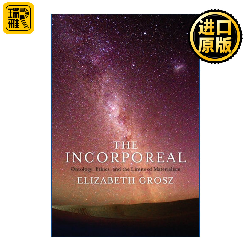 The Incorporeal 无形 本体论 伦理学和唯物主义的局限性 哲学 Elizabeth Grosz