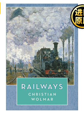 Railways 火车铁道 资本、能源与改变世界的运输革命 克里斯蒂安·沃尔玛尔 里程碑文库系列
