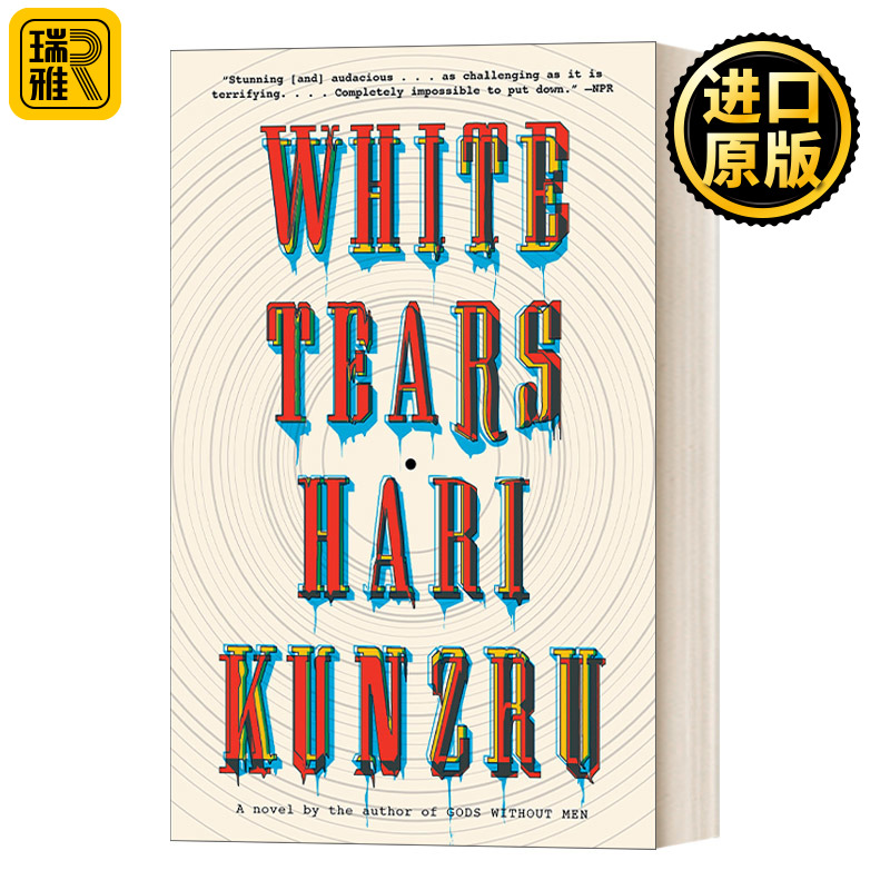 White Tears A novel Vintage Contemporaries Hari Kunzru