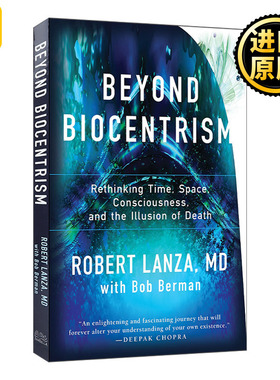 Beyond Biocentrism Robert Lanza