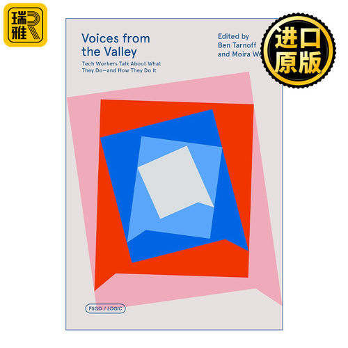 英文原版 Voices from the Valley: Tech Workers Talk About What They Do--and How They Do It 科技行业从业者的访谈录 科技工