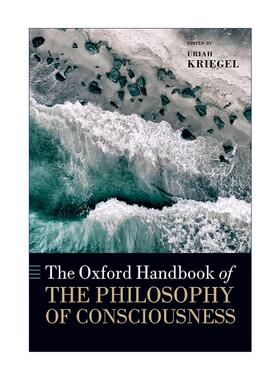 英文原版 The Oxford Handbook of the Philosophy of Consciousness 牛津意识哲学手册 英文版 进口英语原版书籍