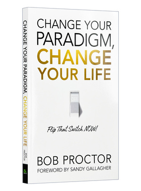 英文原版 Change Your Paradigm Change Your Life 改变你的模式 改变你的生活 英文版 Bob Proctor 进口英语原版书籍