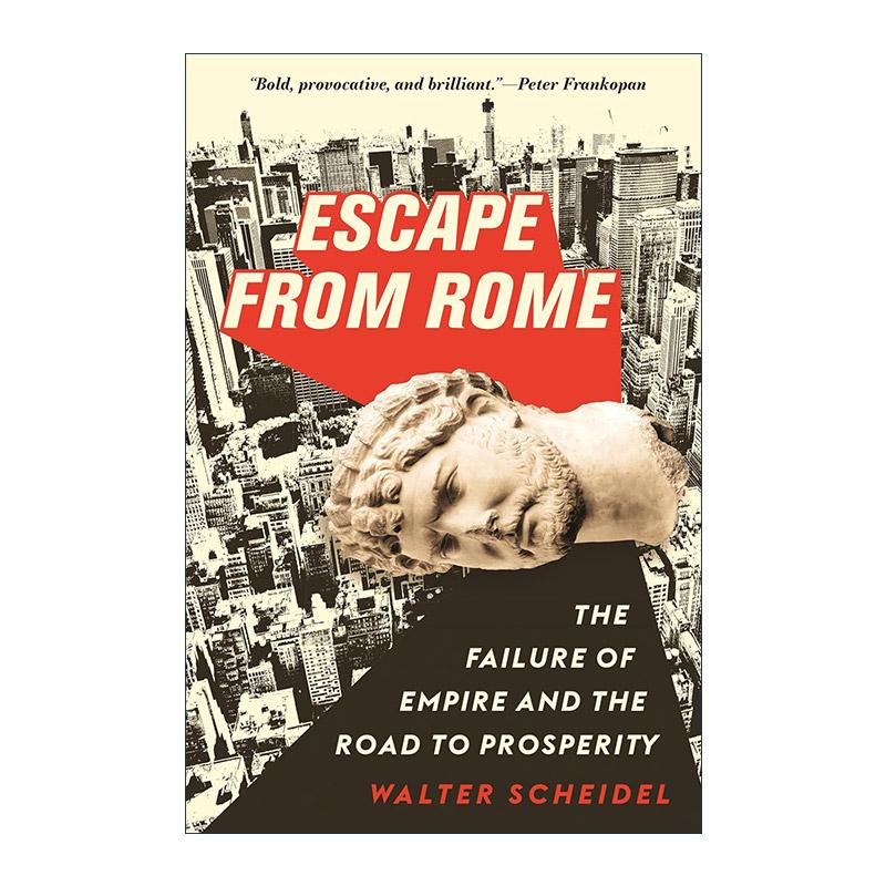 英文原版 Escape from Rome 大逃离 罗马帝国灭亡如何开启现代经济大分流 古罗马史与自然科学方法作者瓦尔特·沙伊德尔 英文版