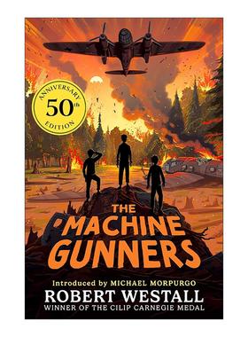 英文原版 The Machine Gunners 机关抢手 卡内基文学奖 儿童历史冒险小说 50周年纪念版 Robert Westall韦斯托尔 进口英语原版书籍