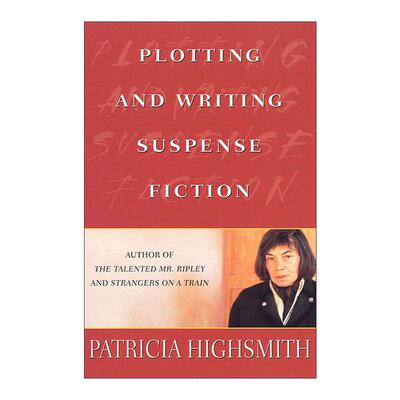 英文原版 Plotting and Writing Suspense Fiction 悬疑小说的构思与写作 帕特里西亚·海史密斯 英文版 进口英语原版书籍