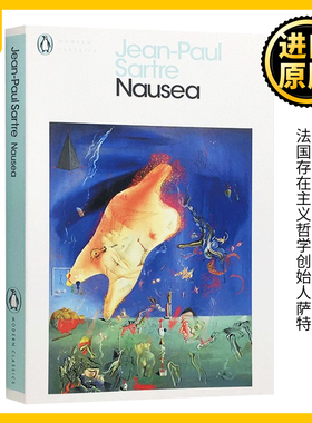 Nausea 恶心 英文原版小说 让保罗萨特 存在与自由 La Nausee 企鹅经典 法国存在主义哲学创始人 Jean-Paul Sartre进口英语书籍