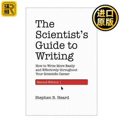 英文原版 The Scientist's Guide to Writing 科学家写作指南:如何在你的科学生涯中更轻松有效地写作 新版 Stephen B. Heard