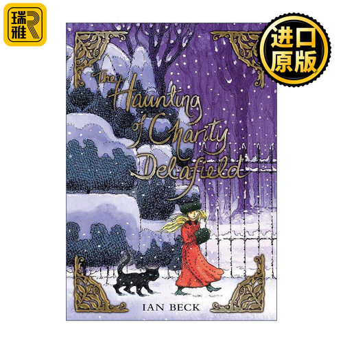 英文原版 The Haunting of Charity Delafield 契乐提的奇妙冒险 儿童故事书 英国童书插画家Ian Beck 英文版 进口英语原版书籍