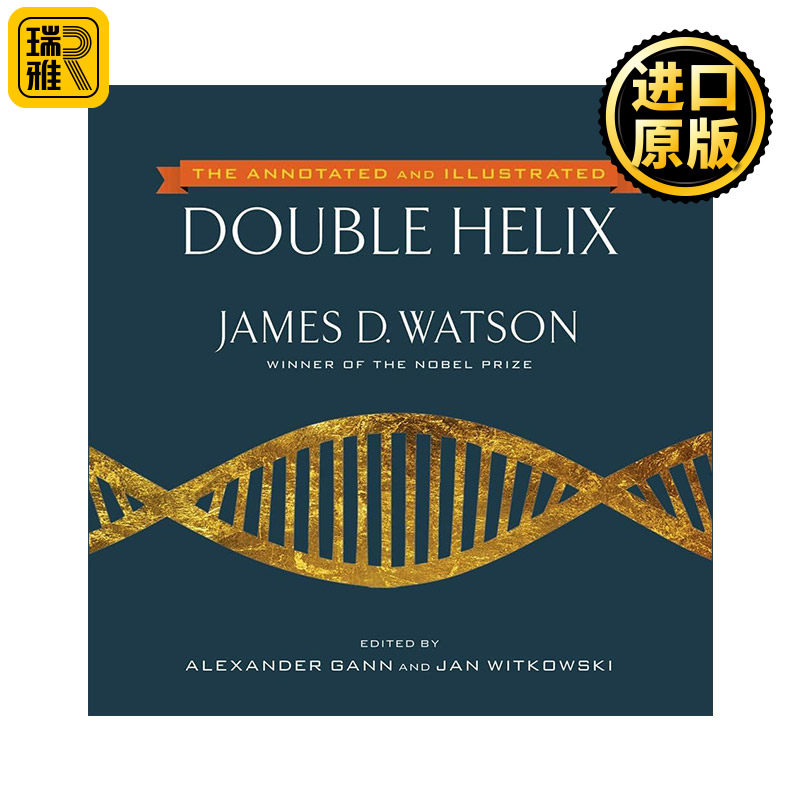 The Annotated and Illustrated Double Helix 双螺旋 发现DNA结构的故事 精装注释版 英文原版