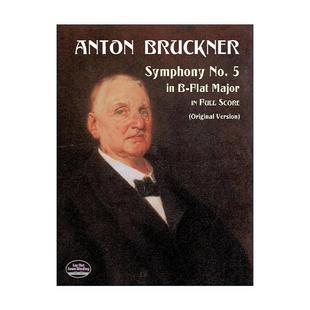 书籍 进口英语原版 Score Symphony No.5 降B大调第5号弦乐交响曲全谱 flat 英文版 英文原版 Major 安东·布鲁克纳 Full