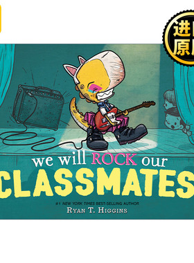We Will Rock Our Classmates 我们将用摇滚震撼同学 儿童精装绘本  布鲁斯妈妈系列作者Ryan Higgins 英文原版儿童绘本