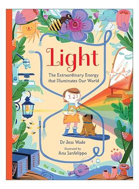 英文原版 Light The Extraordinary Energy that Illuminates Our World 光的科学 照亮我们的世界 儿童科普百科绘本精装 英文版