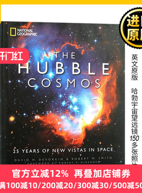 哈勃宇宙 美国国家地理 英文原版 National Geographic The Hubble Cosmos: 25 Years of New Vistas in Space 进口英语书籍