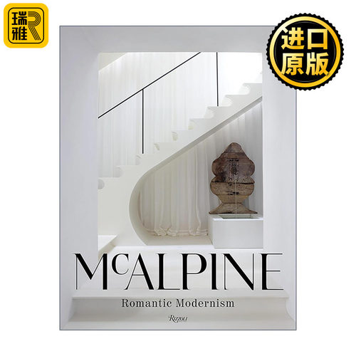 英文原版 McAlpine Romantic Modernism 室内设计公司 浪漫现代主义 住宅建筑装饰 精装艺术图册 英文版 进口英语原版书籍